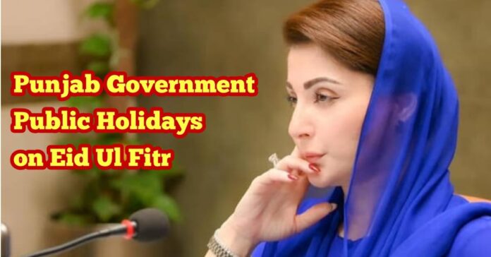 Punjab Government announced Public holidays on Eid ul Fitr 2025
