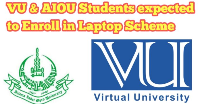 VU and AIOU Students are expected to Enroll in PM Laptop Scheme